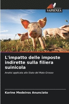 bokomslag L'impatto delle imposte indirette sulla filiera suinicola