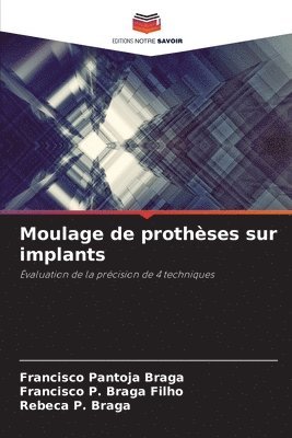 Moulage de prothses sur implants 1