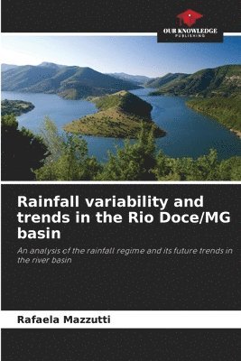 bokomslag Rainfall variability and trends in the Rio Doce/MG basin