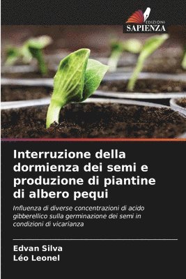 Interruzione della dormienza dei semi e produzione di piantine di albero pequi 1