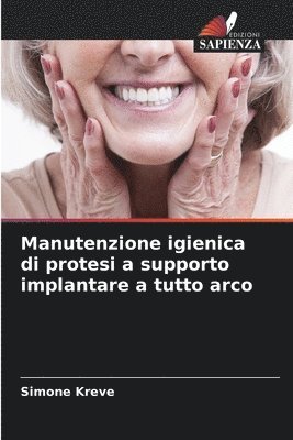 Manutenzione igienica di protesi a supporto implantare a tutto arco