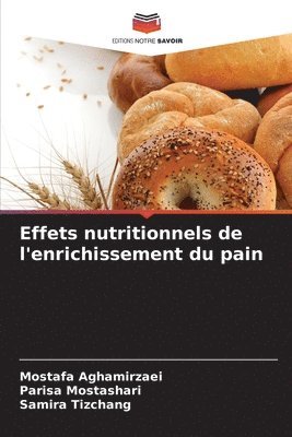 bokomslag Effets nutritionnels de l'enrichissement du pain