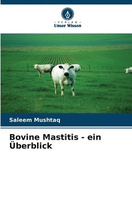 Bovine Mastitis - ein berblick 1