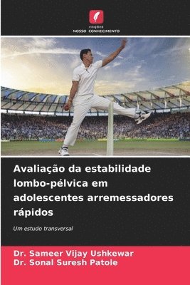 bokomslag Avaliação da estabilidade lombo-pélvica em adolescentes arremessadores rápidos
