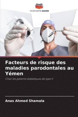 bokomslag Facteurs de risque des maladies parodontales au Ymen