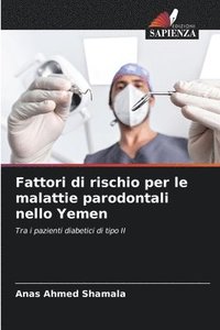 bokomslag Fattori di rischio per le malattie parodontali nello Yemen