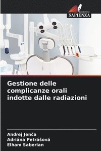 bokomslag Gestione delle complicanze orali indotte dalle radiazioni