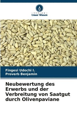 Neubewertung des Erwerbs und der Verbreitung von Saatgut durch Olivenpaviane 1