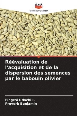 Rvaluation de l'acquisition et de la dispersion des semences par le babouin olivier 1