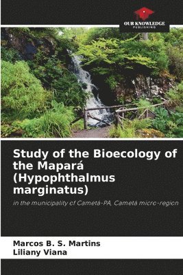 bokomslag Study of the Bioecology of the Mapar (Hypophthalmus marginatus)