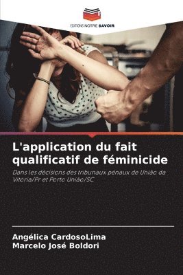 bokomslag L'application du fait qualificatif de féminicide