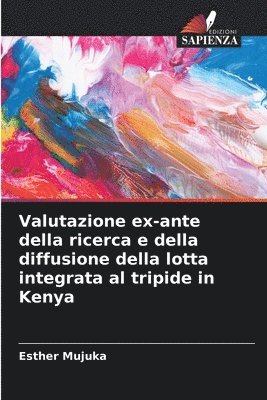 bokomslag Valutazione ex-ante della ricerca e della diffusione della lotta integrata al tripide in Kenya