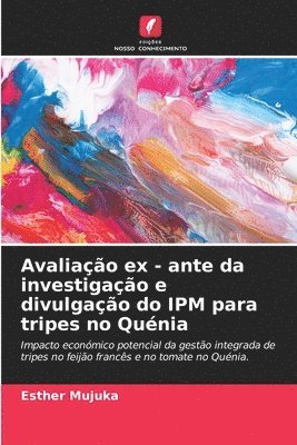 Avaliao ex - ante da investigao e divulgao do IPM para tripes no Qunia 1