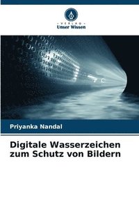 bokomslag Digitale Wasserzeichen zum Schutz von Bildern