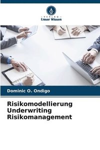 bokomslag Risikomodellierung Underwriting Risikomanagement