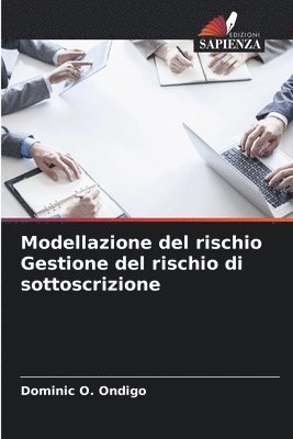 bokomslag Modellazione del rischio Gestione del rischio di sottoscrizione