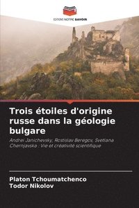 bokomslag Trois toiles d'origine russe dans la gologie bulgare