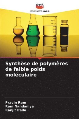 bokomslag Synthse de polymres de faible poids molculaire