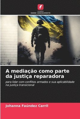 bokomslag A mediação como parte da justiça reparadora
