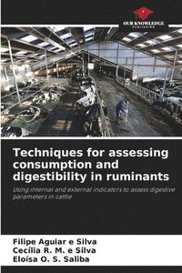 bokomslag Techniques for assessing consumption and digestibility in ruminants