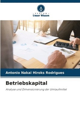Antonio Nakai Hiroks Rodrigues - Betriebskapital, Häftad