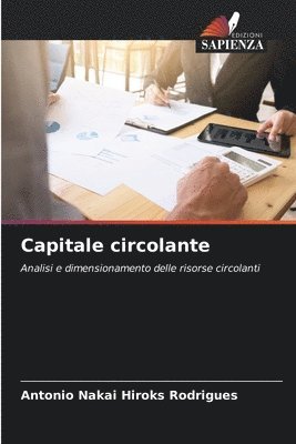 Antonio Nakai Hiroks Rodrigues - Capitale circolante, Häftad