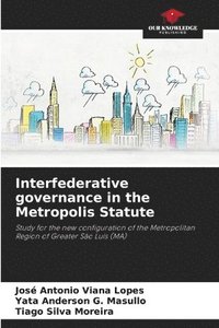 bokomslag Interfederative governance in the Metropolis Statute