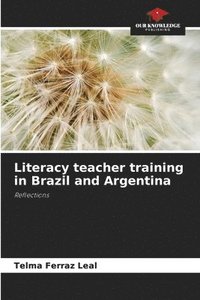 bokomslag Literacy teacher training in Brazil and Argentina