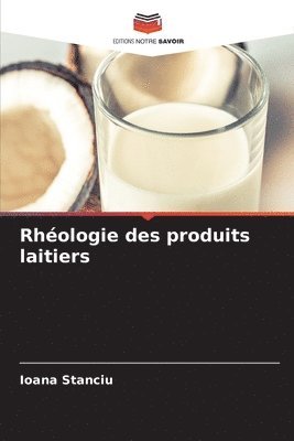 bokomslag Rhologie des produits laitiers