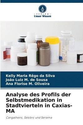 Analyse des Profils der Selbstmedikation in Stadtvierteln in Caxias-MA 1