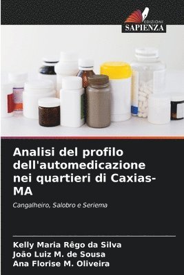 bokomslag Analisi del profilo dell'automedicazione nei quartieri di Caxias-MA