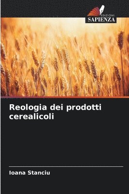 bokomslag Reologia dei prodotti cerealicoli