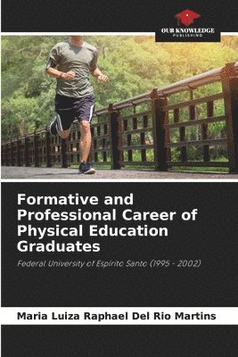 bokomslag Formative and Professional Career of Physical Education Graduates