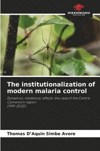 bokomslag institutionalization of modern malaria control