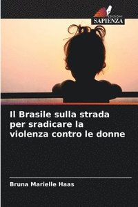 bokomslag Il Brasile sulla strada per sradicare la violenza contro le donne