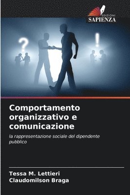 Tessa M Lettieri, Claudomilson Braga, Tessa M. Lettieri - Comportamento organizzativo e comunicazione, Häftad
