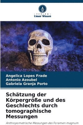 bokomslag Schtzung der Krpergre und des Geschlechts durch tomographische Messungen