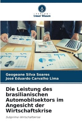 Die Leistung des brasilianischen Automobilsektors im Angesicht der Wirtschaftskrise 1