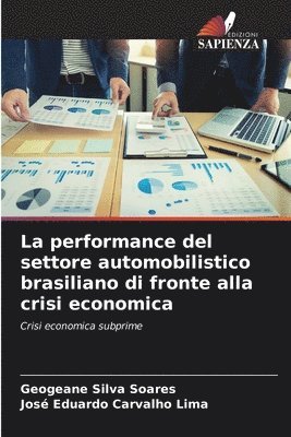 bokomslag La performance del settore automobilistico brasiliano di fronte alla crisi economica