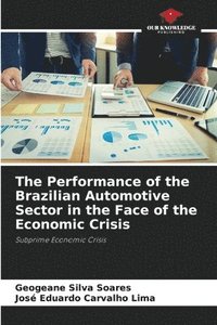 bokomslag The Performance of the Brazilian Automotive Sector in the Face of the Economic Crisis