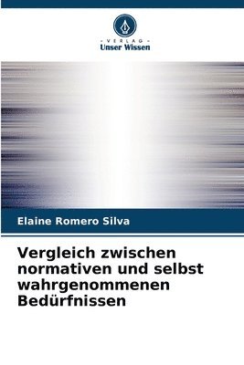 Vergleich zwischen normativen und selbst wahrgenommenen Bedrfnissen 1