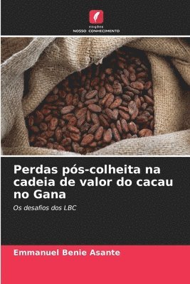 Perdas pós-colheita na cadeia de valor do cacau no Gana