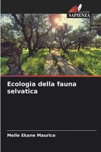 bokomslag Ecologia della fauna selvatica