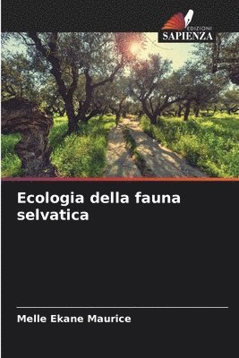 bokomslag Ecologia della fauna selvatica