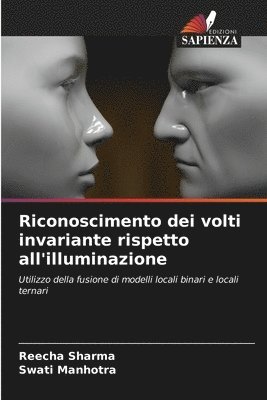 Reecha Sharma, Swati Manhotra - Riconoscimento dei volti invariante rispetto all'illuminazione, Häftad