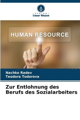 Nachko Radev, Teodora Todorova - Zur Entlohnung des Berufs des Sozialarbeiters, Häftad