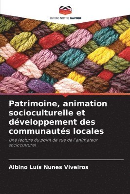 bokomslag Patrimoine, animation socioculturelle et dveloppement des communauts locales