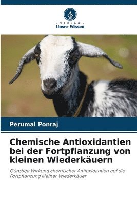 Perumal Ponraj - Chemische Antioxidantien bei der Fortpflanzung von kleinen Wiederkäuern, Häftad