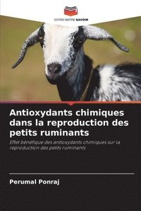 bokomslag Antioxydants chimiques dans la reproduction des petits ruminants