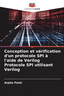 bokomslag Conception et vrification d'un protocole SPI  l'aide de Verilog Protocole SPI utilisant Verilog